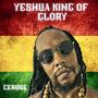 YESHUA KING OF GLORY