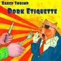Pork Etiquette (Explicit)