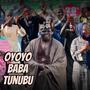 Oyoyo Baba Tinubu (Explicit)