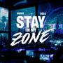 Stay In My Zone (feat. Brightchild) [Explicit]