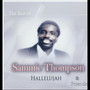 Hallelujah the Best of Sammie Thompson and Friends