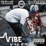 Vibe (feat. Yung Turnup) [Explicit]