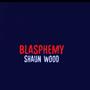 Blasphemy (feat. Jacob the Sleepy) [Explicit]