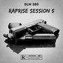 RapRise Session #5 (feat. SLM 280) [Explicit]