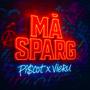 MA SPARG (feat. Vieru) [Explicit]