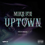 Uptown (Explicit)