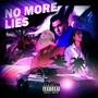 No more lies (Explicit)