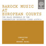 Baroque Music At European Courts