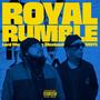 Royal Rumble (feat. Dracks Meckanickz & Rplcmnts) [Explicit]