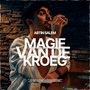 Magie Van De Kroeg (feat. On Your Feets)