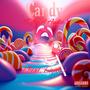 Candy (feat. Liyah) [Explicit]