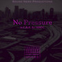 No Pressure (Explicit)