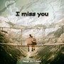 I Miss You (feat. Fumie)