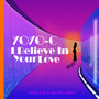 I Believe In Your Love (Explicit)