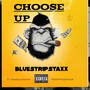 Choose up (feat. Deeboystunna & Fooliechoppaqual) [Explicit]