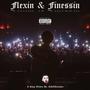 Flexin & Finessin (Explicit)