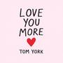 Love You More