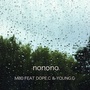 NONONO feat.D**e.C&Young G