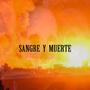 Sangre y muerte (Explicit)