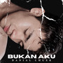 Bukan Aku (From 