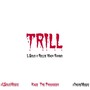 Trill (feat. Rellie Mack Rambo) [Explicit]