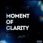 Moment Of Clarity (Explicit)