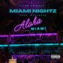 Miami Nightz (Explicit)