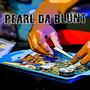 PEARL DA BLUNT (Explicit)