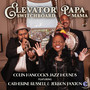 Elevator Papa, Switchboard Mama