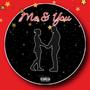 Me & You (feat. Welcomehomecolumbia) [Explicit]