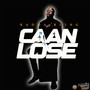 Caan Lose