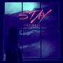 Stay (Explicit)