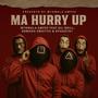 Ma HURRY Up (Official Audio) (feat. DIL Brill)