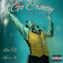 Go Crazy (Explicit)