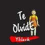 Te Olvide (Explicit)