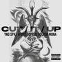 CUT / IT / UP (feat. Yng Spk, 6FOOT & CPRIZZ) [Explicit]