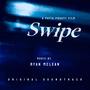 Swipe (Original Soundtrack)