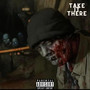 Take It There (Explicit)