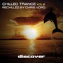 Chilled Trance, Vol. 2 (Rechilled by Chris Voro)