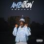 Ambition (Explicit)