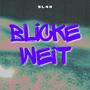 BLICKE WEIT