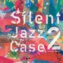 SilentJazzCase2 サイレントジャズケース2