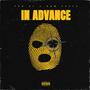 In Advance (feat. BHM Pezzy) [Explicit]