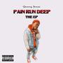 Pain Run Deep (Explicit)