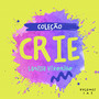 Crie (Volumes 1 a 5)