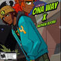 ONa WaY (Explicit)