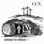 GRASS TO GRACE (Explicit)