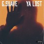 Ya Lost (Explicit)