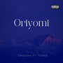 Oriyomi (Explicit)