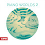 Piano Worlds 2